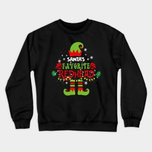 Santa_s Favorite Redhead - Funny Redhead Christmas Gift Crewneck Sweatshirt